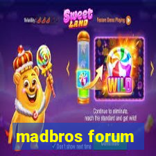 madbros forum