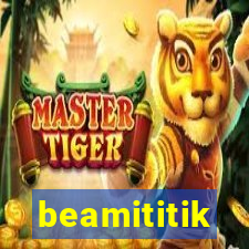 beamititik