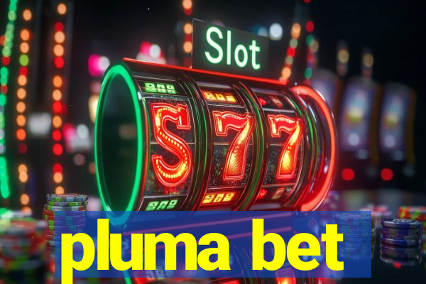 pluma bet