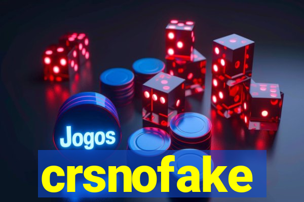 crsnofake