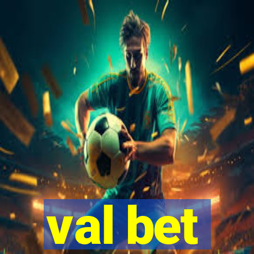 val bet