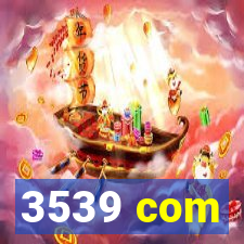 3539 com