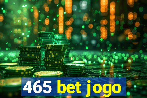 465 bet jogo