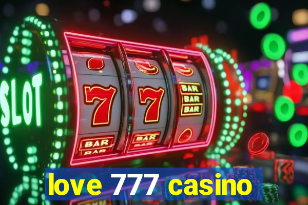 love 777 casino