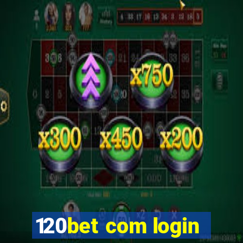 120bet com login