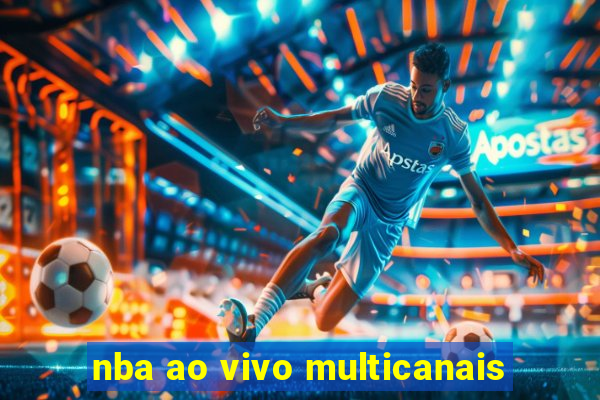 nba ao vivo multicanais