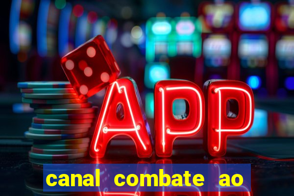 canal combate ao vivo multi canais