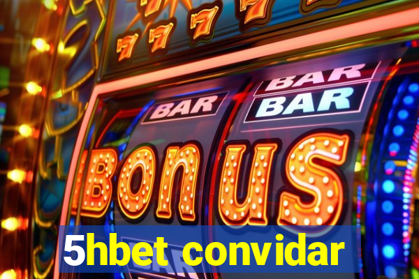 5hbet convidar