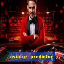 aviator predictor v4.0 download