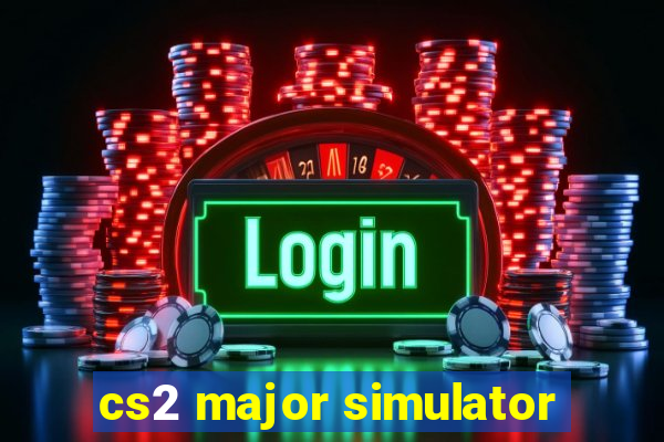 cs2 major simulator