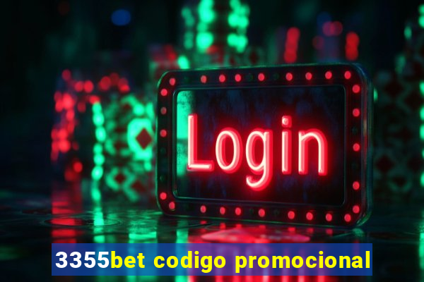 3355bet codigo promocional