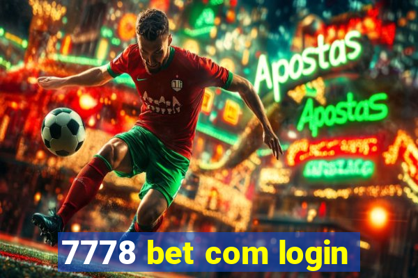 7778 bet com login