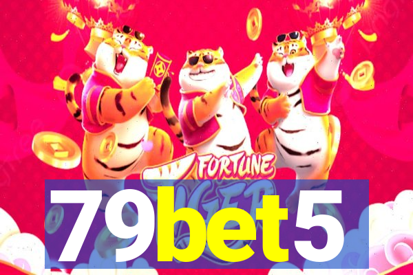 79bet5