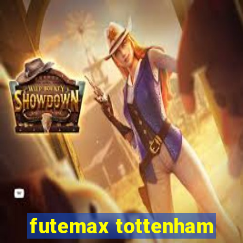 futemax tottenham