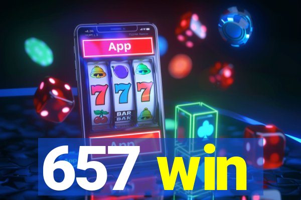 657 win