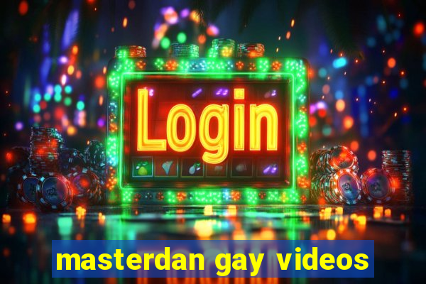 masterdan gay videos