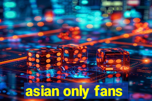 asian only fans