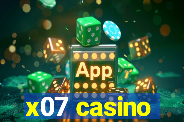 x07 casino