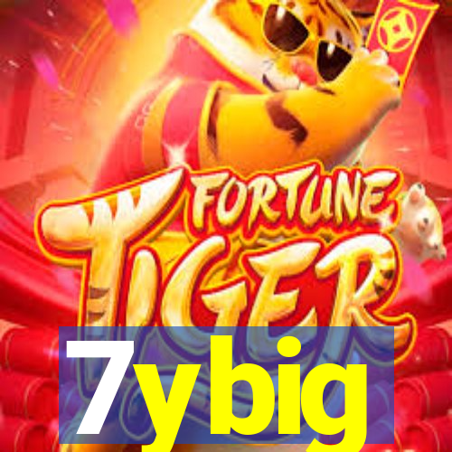 7ybig