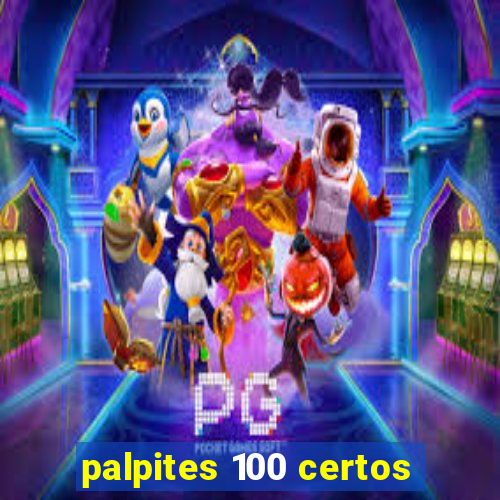 palpites 100 certos