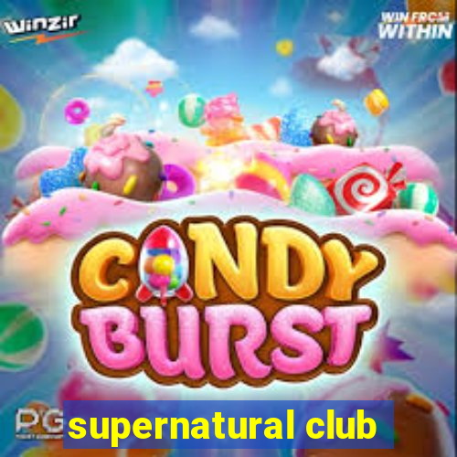 supernatural club