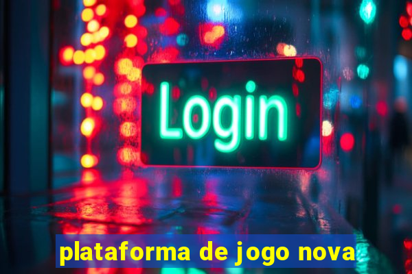 plataforma de jogo nova