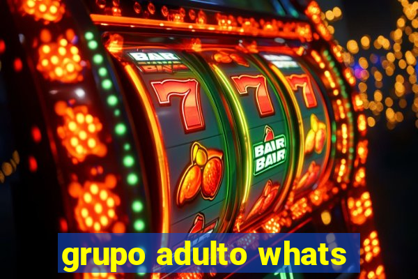 grupo adulto whats