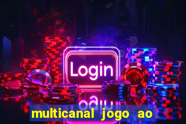 multicanal jogo ao vivo bahia