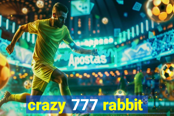 crazy 777 rabbit