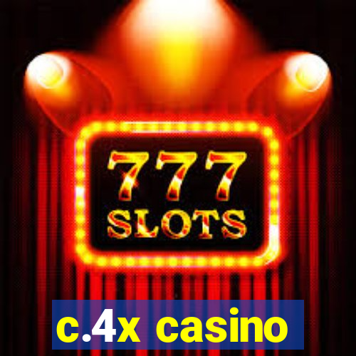 c.4x casino