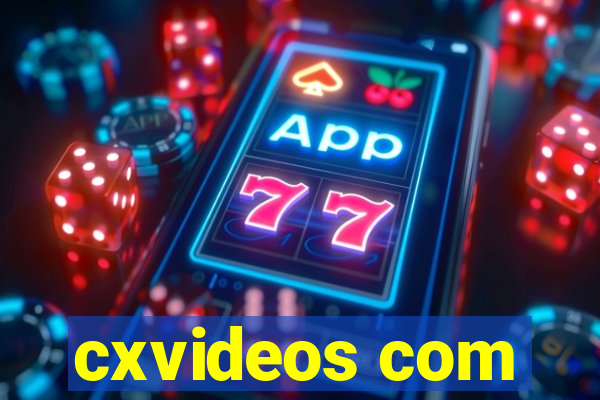 cxvideos com