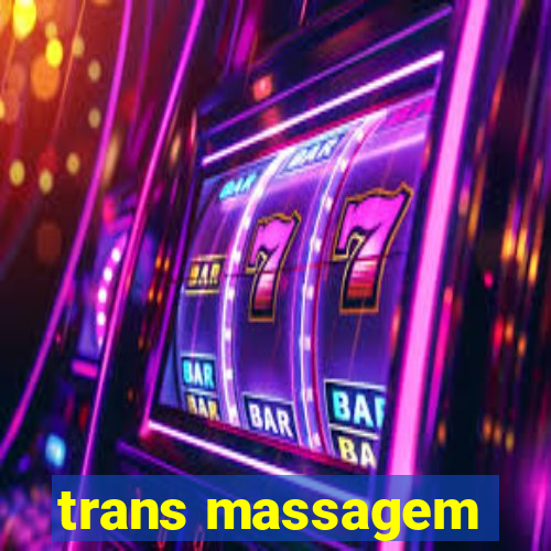 trans massagem