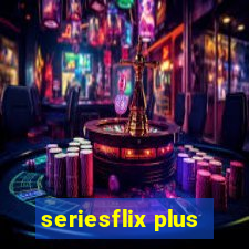 seriesflix plus