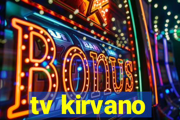 tv kirvano