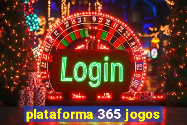 plataforma 365 jogos