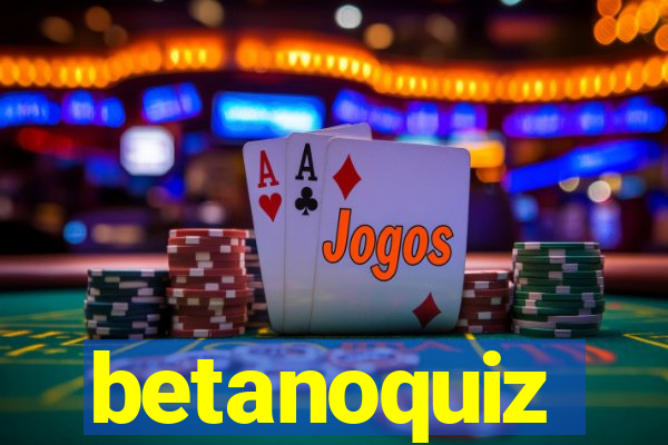 betanoquiz