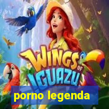 porno legenda