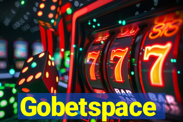 Gobetspace