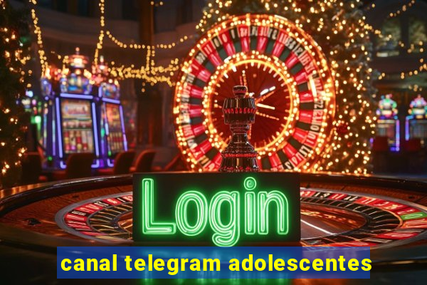 canal telegram adolescentes