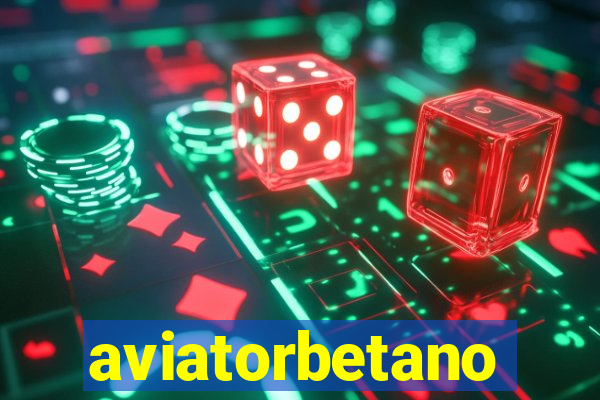 aviatorbetano