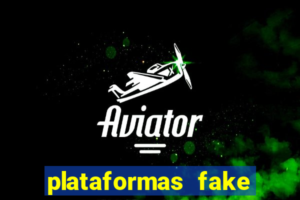 plataformas fake para brincar