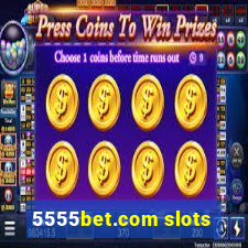 5555bet.com slots