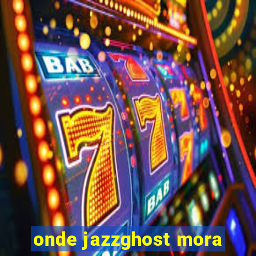 onde jazzghost mora