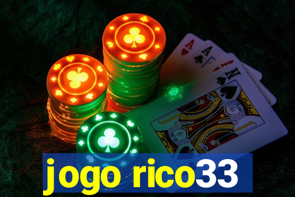 jogo rico33