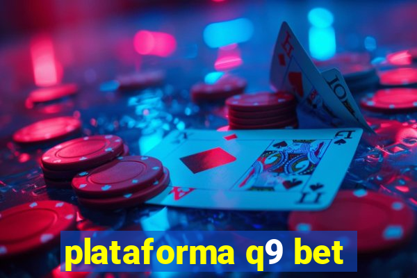 plataforma q9 bet