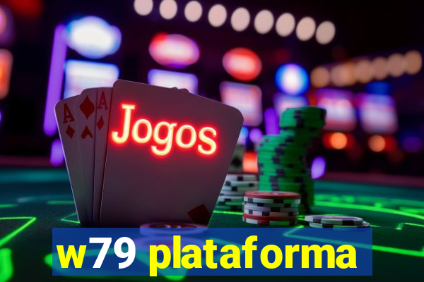 w79 plataforma