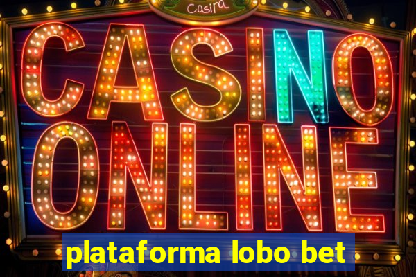 plataforma lobo bet