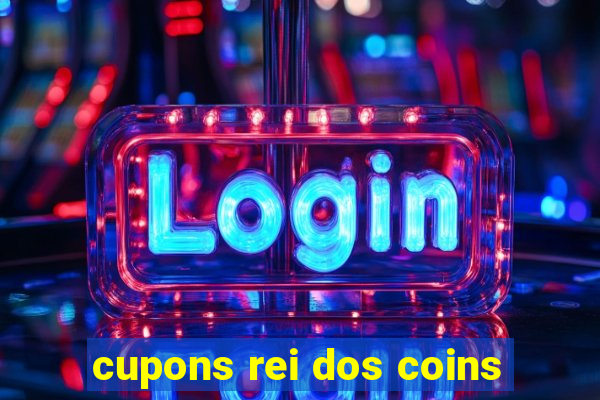 cupons rei dos coins