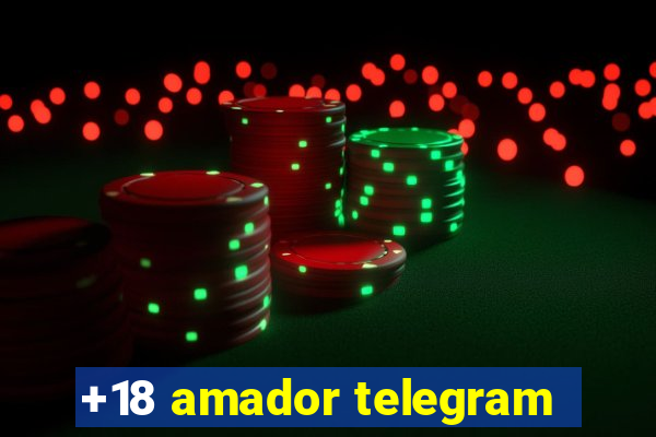 +18 amador telegram