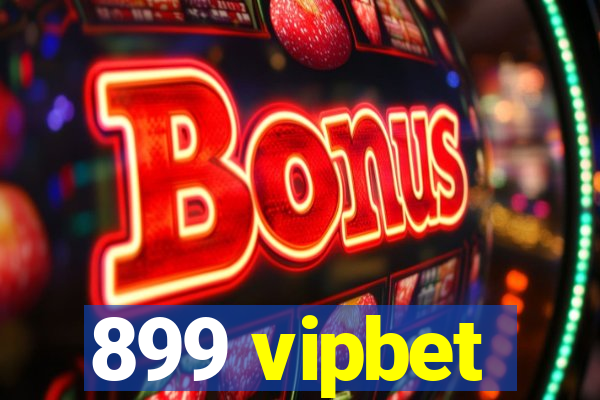 899 vipbet